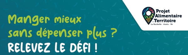 Mangez mieux sans dépenser plus ? Relevez le défi et candidatez avant le 7 décembre