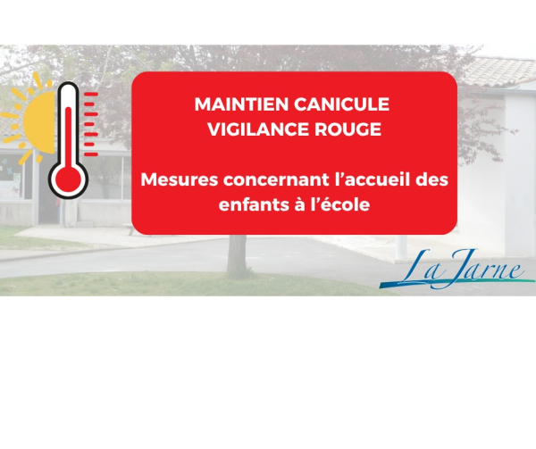 Maintien Canicule vigilance rouge : mesures concernant l'accueil des enfants &agrave; l'&eacute;cole